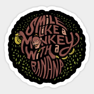 Smile like a monkey with a banana Sticker